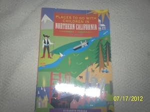 Bild des Verkufers fr Places to Go with Children in Northern California zum Verkauf von WeBuyBooks