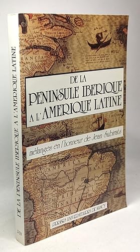 Seller image for De la pninsule ibrique  l'Amrique latine: Mlanges en l'honneur de Jean Subirats for sale by crealivres