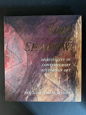 Imagen del vendedor de Fire and Shadow Spirituality in Contemporary Australian Art a la venta por The Known World Bookshop