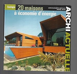 archiactuelle, 20 maisons à économie d'énergie