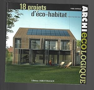 Archi écologique, 18 projets d'éco-habitat