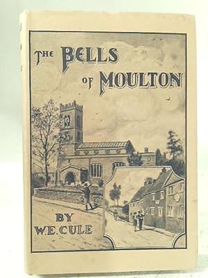 Image du vendeur pour The Bells of Moulton: The Story of the Baptist Missionary Society for Young People. mis en vente par World of Rare Books