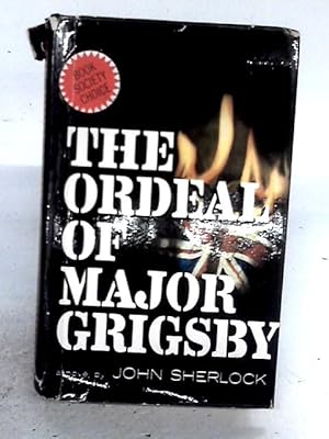 Seller image for The Ordeal of Major Grigsby for sale by World of Rare Books