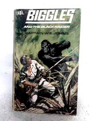 Image du vendeur pour Biggles And The Black Raider mis en vente par World of Rare Books