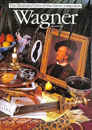Immagine del venditore per Wagner (The illustrated lives of the great composers) venduto da Redux Books
