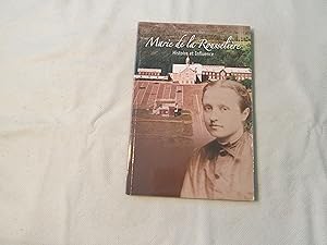 Marie de la Rousselière. Histoire et influence.