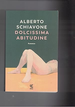 Seller image for Dolcissima abitudine. Romanzo. for sale by Libreria Gull