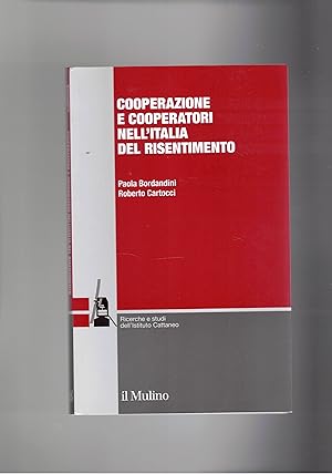 Immagine del venditore per Cooperazione e cooperatori nell'Italia del Risentimento. venduto da Libreria Gull