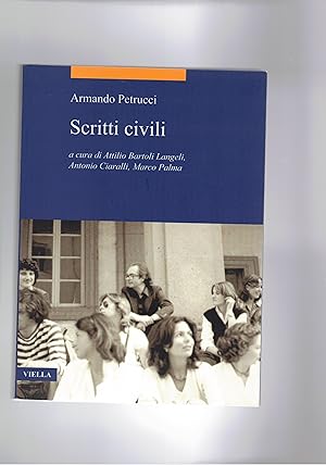 Imagen del vendedor de Scritti civili, a cura di A. Bartoli Langeli, A. Carelli, M. Palma. a la venta por Libreria Gull