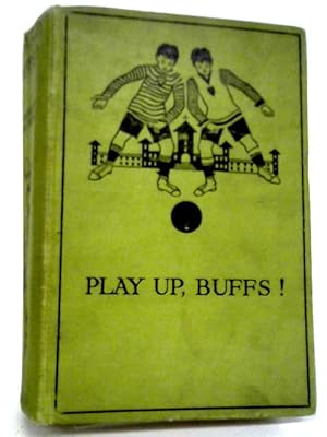 Imagen del vendedor de Play Up Buffs a la venta por World of Rare Books