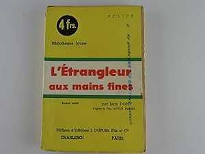 Imagen del vendedor de L'Etrangleur aux mains fines a la venta por Librairie Christian Chaboud