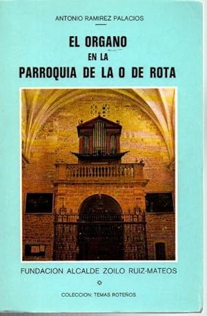 Seller image for EL ORGANO EN LA PARROQUIA DE LA O DE ROTA. for sale by Librera Javier Fernndez
