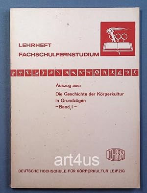 Auszug aus: Die Geschichte der Körperkultur in Grundzügen, Band 1 Lehrheft Fachschulfernstudium