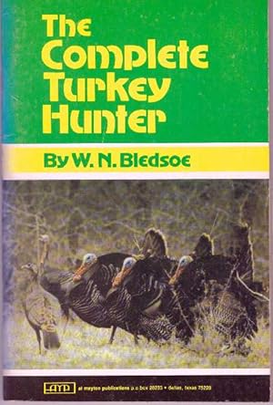 THE COMPLETE TURKEY HUNTER