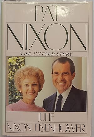 Pat Nixon: The Untold Story