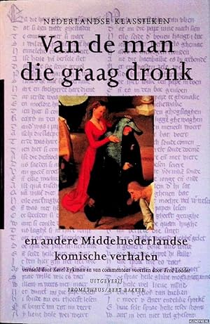 Seller image for Van de man die graag dronk en andere middel-Nederlandse komische verhalen for sale by Klondyke