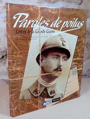 Image du vendeur pour Paroles de poilus, lettres de la grande guerre. mis en vente par Latulu