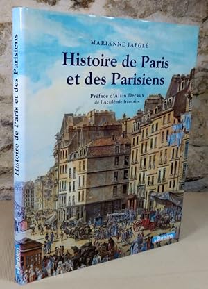 Image du vendeur pour Histoire de Paris et des parisiens. mis en vente par Latulu