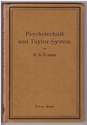 Bild des Verkufers fr Psychotechnik und Taylor-System. Erster Band. Arbeitsuntersuchungen. zum Verkauf von Andreas Schller