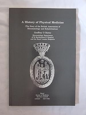 Immagine del venditore per A History of Physical Medicine: The Story of the British Association of Rheumatology and Rehabilitation venduto da Jackson Books