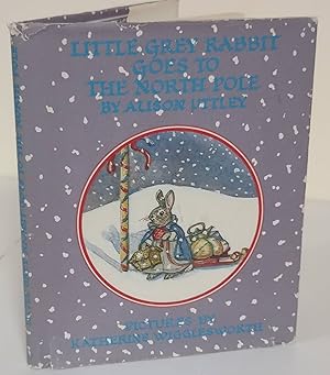Little Grey Rabbit Goes to the North Pole