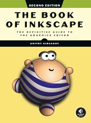 Imagen del vendedor de Book of Inkscape : The Definitive Guide to the Graphics Editor a la venta por GreatBookPrices