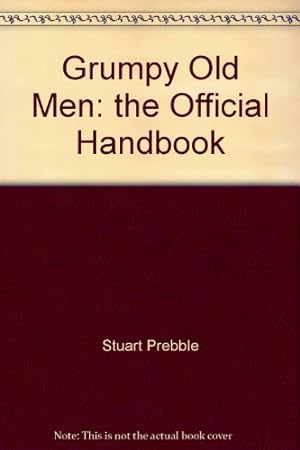 Imagen del vendedor de Grumpy Old Men: the Official Handbook a la venta por WeBuyBooks