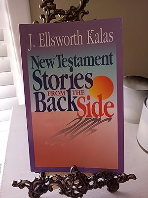New Testament Stories From the Back Side