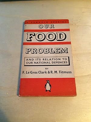 Seller image for Our Food Problem: A Study of National Security for sale by Dreadnought Books