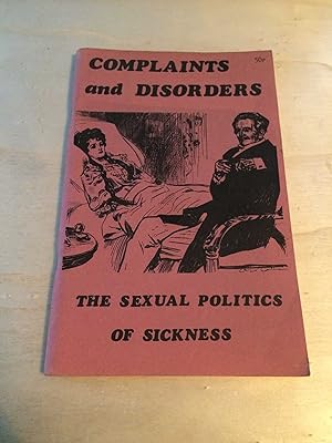 Bild des Verkufers fr Complaints and Disorders: The Sexual Politics of Sickness zum Verkauf von Dreadnought Books