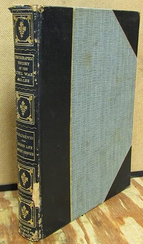 Seller image for The Photographic History of the Civil War: Volume Eight-Soldier Life/Secret Service for sale by Dearly Departed Books