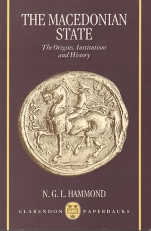 Immagine del venditore per The Macedonian State: Origins, Institutions, and History. venduto da Rnnells Antikvariat AB