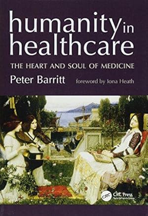 Bild des Verkufers fr Humanity In Healthcare: The Heart And Soul Of Medicine zum Verkauf von WeBuyBooks