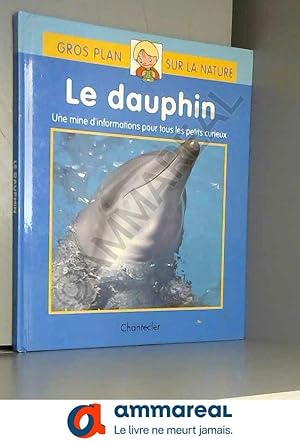 Image du vendeur pour Le dauphin mis en vente par Ammareal