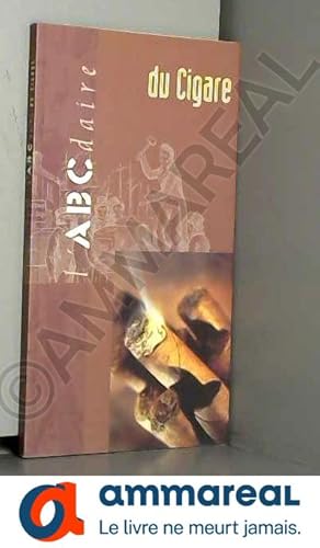 Seller image for L'ABCdaire du cigare for sale by Ammareal