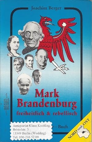 Mark Brandenburg - freiheitlich & rebellisch. NORD und OST. Lese-Wander-Buch. Fotos von Christoph...