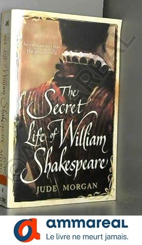 Bild des Verkufers fr The Secret Life of William Shakespeare zum Verkauf von Ammareal