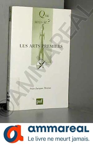 Image du vendeur pour Les arts premiers mis en vente par Ammareal