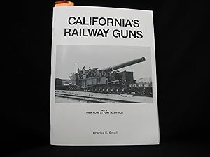 Imagen del vendedor de California's Railway Guns a la venta por George Strange's Bookmart