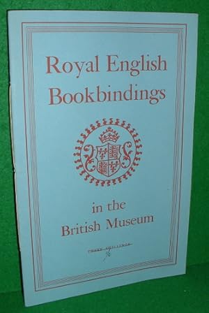 Imagen del vendedor de ROYAL ENGLISH BOOKBINDINGS IN THE BRITISH MUSEUM a la venta por booksonlinebrighton