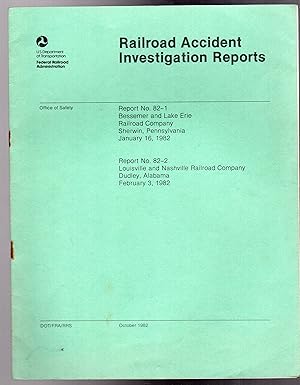 Railroad Accident Investigation Reports No 82-1 and No 82-2