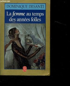 Bild des Verkufers fr La femme au temps des annees folles zum Verkauf von Le-Livre