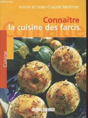 Image du vendeur pour Connatre la cuisine des farcis : Farces et panades (Collection "Cuisine") mis en vente par Le-Livre