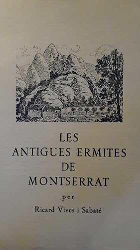 Imagen del vendedor de Les Antigues Ermites de Montserrat a la venta por Reus, Paris, Londres