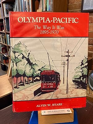 Seller image for Olympia Pacific the way it was, 1895-1970 for sale by Ed's Editions LLC, ABAA