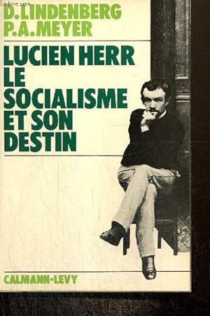 Seller image for Lucien Herr, le socialisme et son destin for sale by Le-Livre