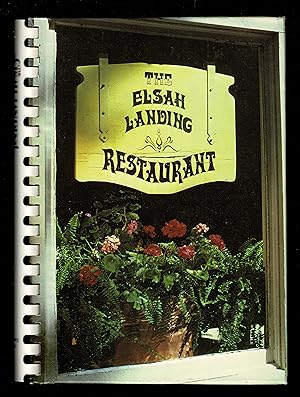 Image du vendeur pour Elsah Landing Restaurant Cookbook mis en vente par Granada Bookstore,            IOBA