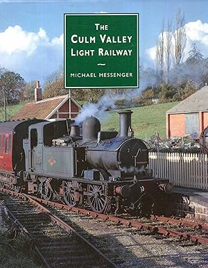 Imagen del vendedor de The Culm Valley Light Railway a la venta por Pendleburys - the bookshop in the hills