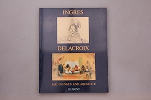 Bild des Verkufers fr INGRES UND DELACROIX. zum Verkauf von INFINIBU KG