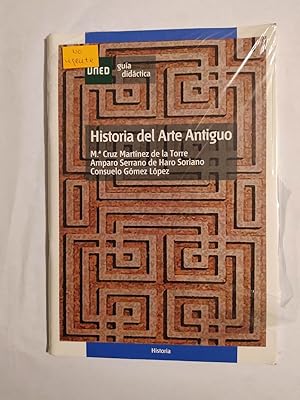 Seller image for HISTORIA DEL ARTE ANTIGUO GUIA DIDACTICA UNED. for sale by TraperaDeKlaus